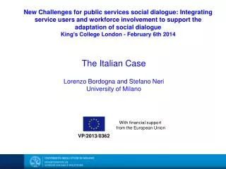The Italian Case Lorenzo Bordogna and Stefano Neri University of Milano