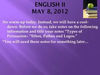 ENGLISH II MAY 8, 2012