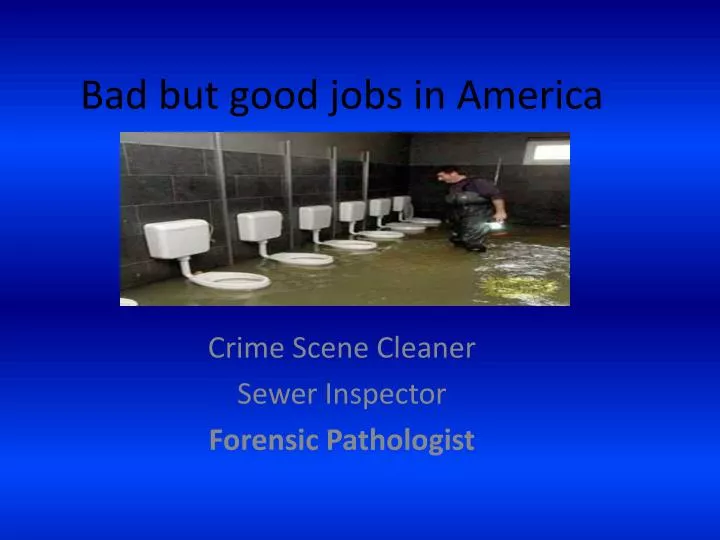 bad but good jobs in america
