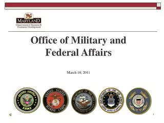 Office of Military and Federal Affairs March 10 , 2011