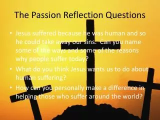 The Passion Reflection Questions