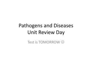 Pathogens and Diseases Unit Review Day