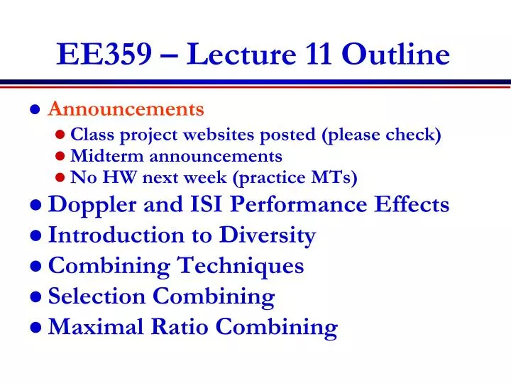 ee359 lecture 11 outline