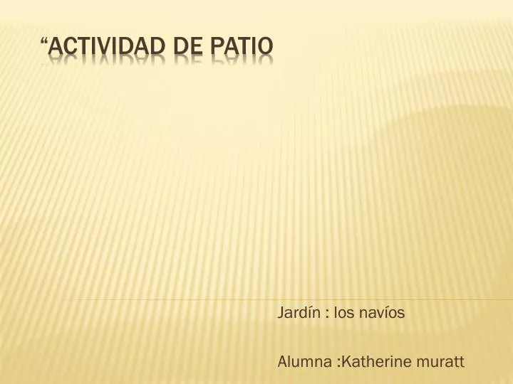 jard n los nav os alumna katherine muratt