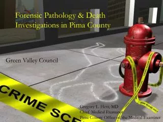 Forensic Pathology &amp; Death Investigations in Pima County