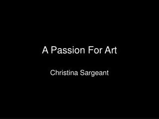 A Passion For Art
