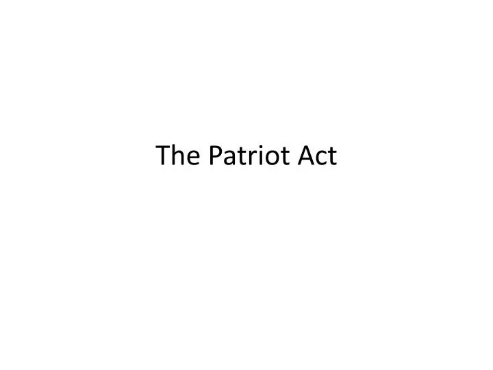 the p atriot act