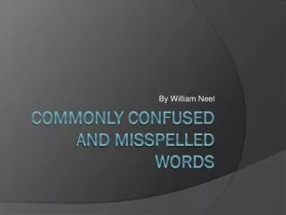 Commonly Confused and misspelled words