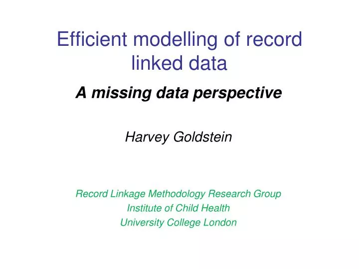 efficient modelling of record linked data
