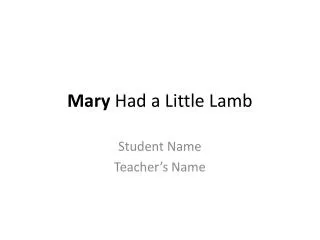 Mary Had a Little Lamb