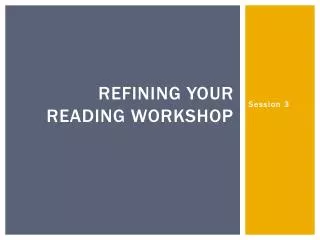 Refining Your Reading Workshop