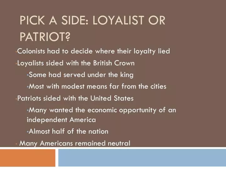 pick a side loyalist or patriot