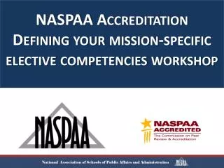 NASPAA Accreditation Defining your mission-specific elective competencies workshop