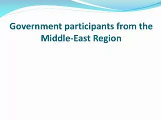 Government participants from the Middle-East Region