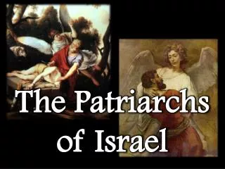 The Patriarchs of Israel