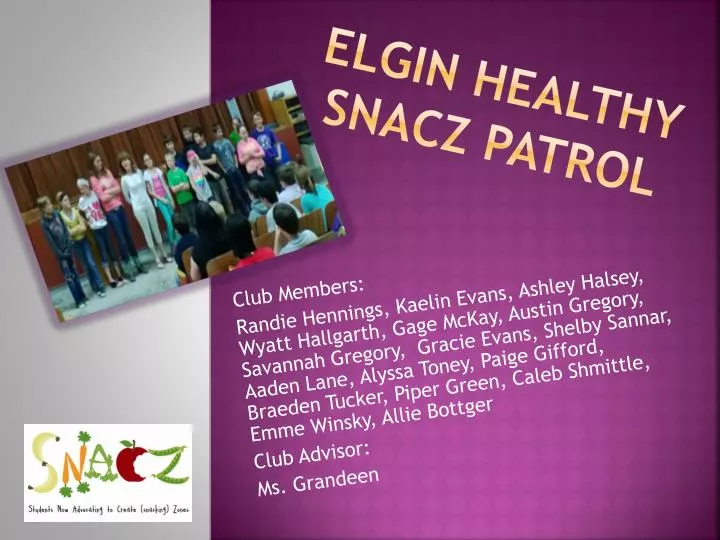 elgin healthy snacz patrol