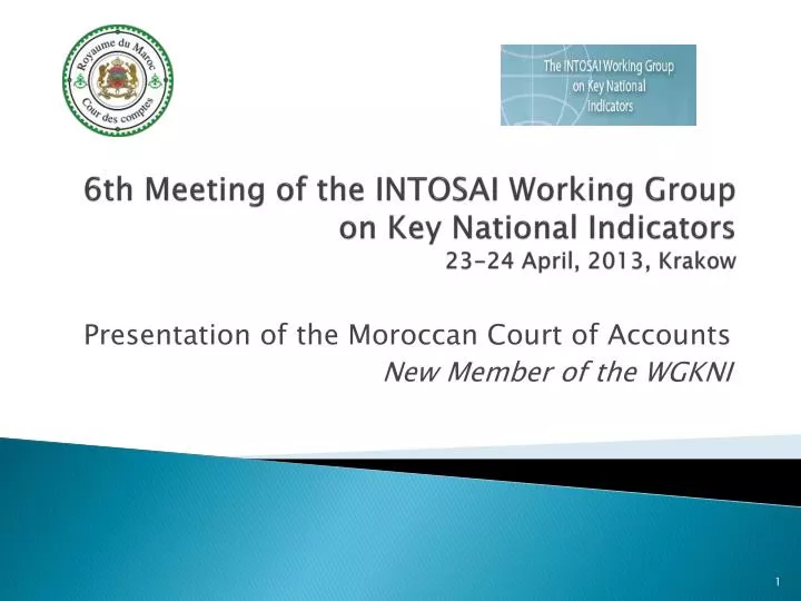 6th meeting of the intosai working group on key national indicators 23 24 april 2013 krakow