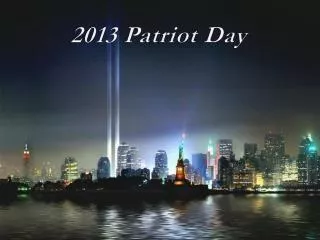 2013 Patriot Day