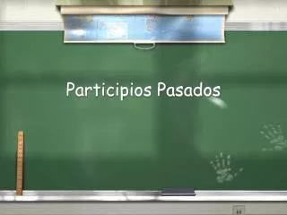 participios pasados