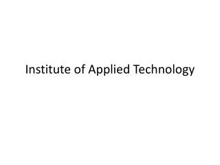 institute of applied technology