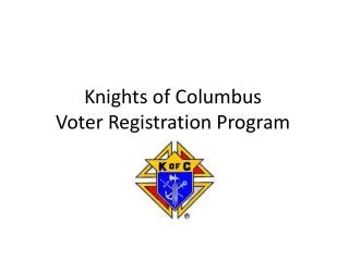 Knights of Columbus Voter Registration Program