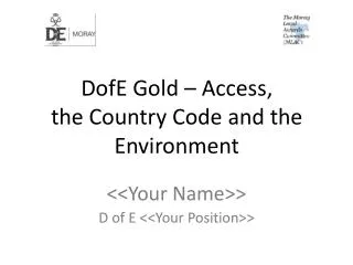 DofE Gold – Access, the Country Code and the Environment