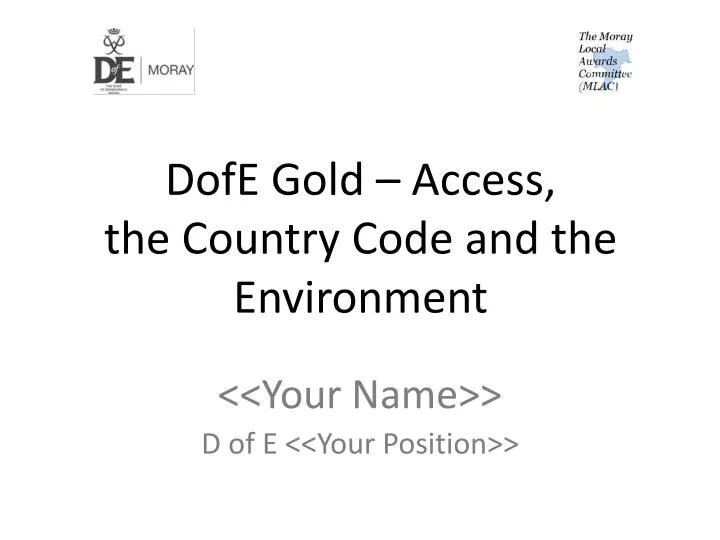 dofe gold access the country code and the environment