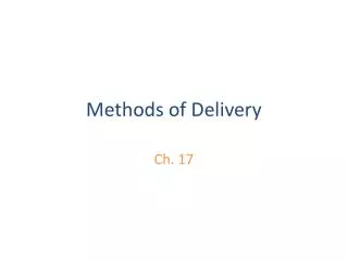 Methods of Delivery