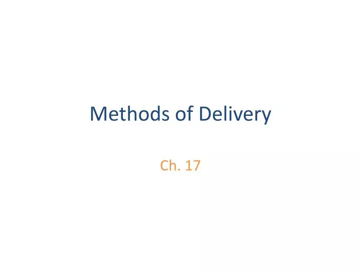 methods of delivery