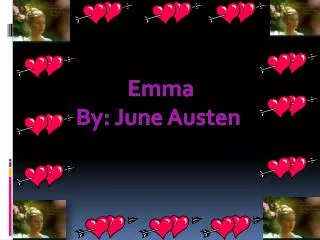 Emma By: June Austen