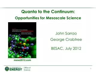 Quanta to the Continuum: Opportunities for Mesoscale Science