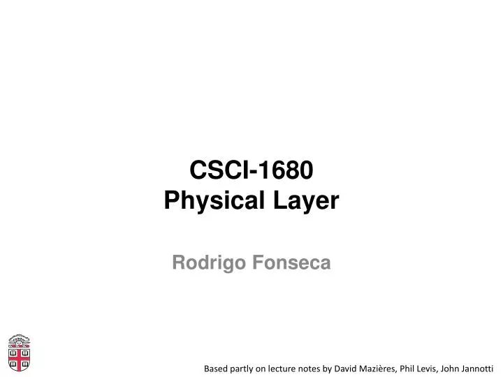 csci 1680 physical layer
