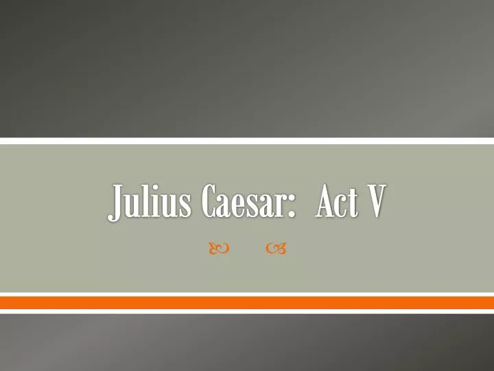 julius caesar act v