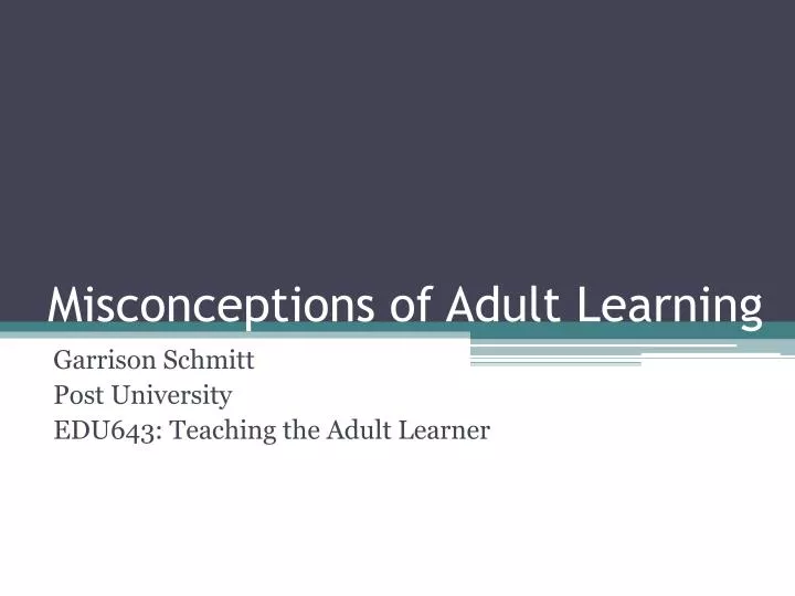 misconceptions of adult learning