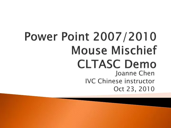 power point 2007 2010 mouse mischief cltasc demo