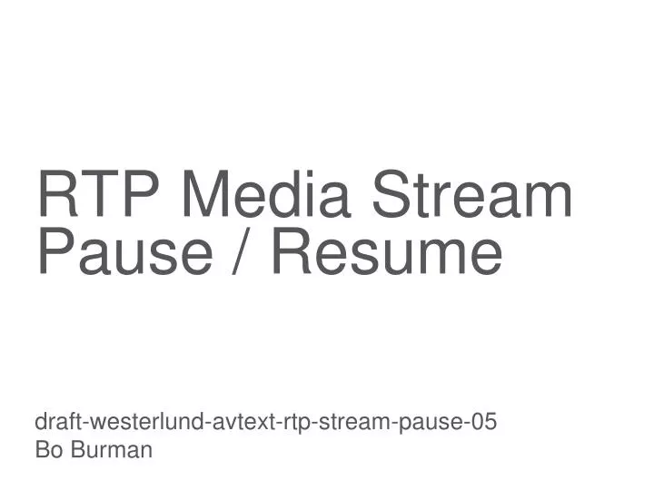 rtp media stream pause resume