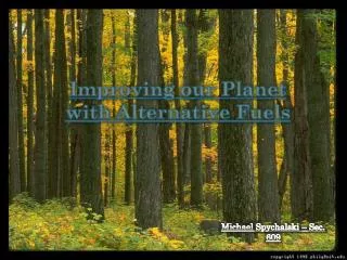 Improving our Planet with Alternative Fuels