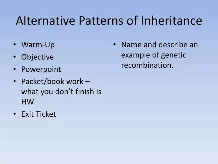 alternative patterns of inheritance