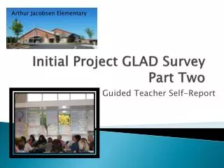 Initial Project GLAD Survey Part Two