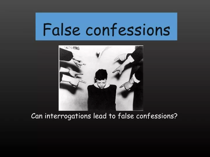 false confessions