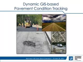 Dynamic GIS-based Pavement Condition Tracking