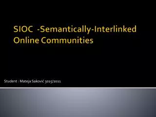 SIOC -Semantically-Interlinked Online Communities