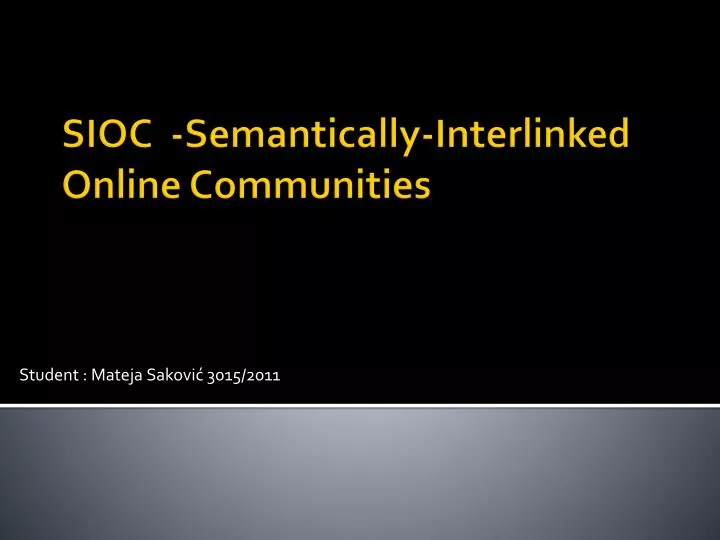 sioc semantically interlinked online communities