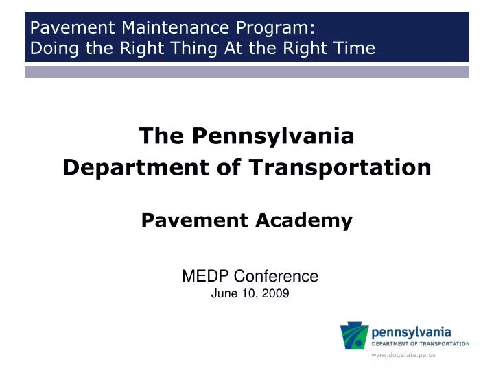 pavement maintenance program doing the right thing at the right time