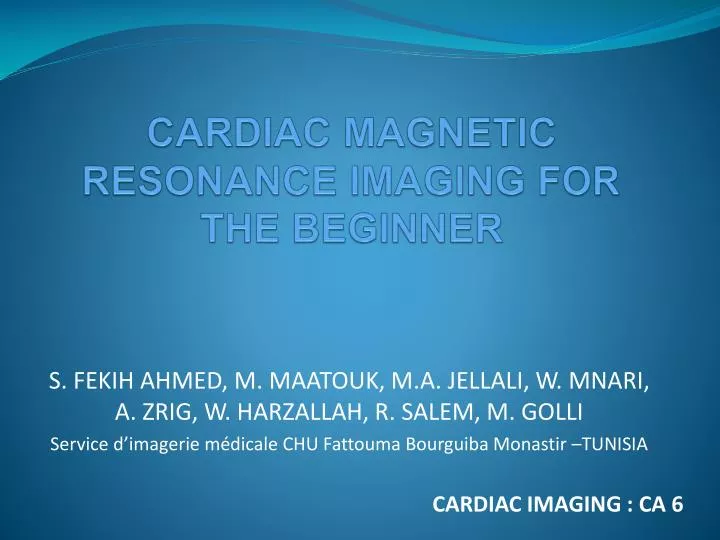 cardiac magnetic resonance imaging for the beginner
