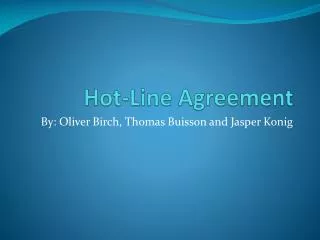 Hot-Line Agreement