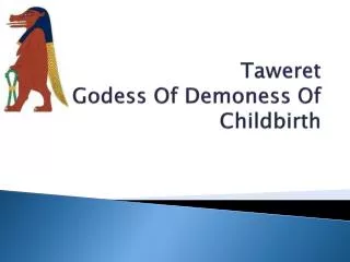 Taweret Godess Of Demoness Of Childbirth