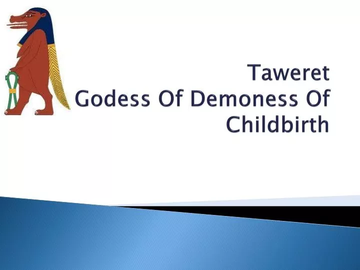 taweret godess of demoness of childbirth