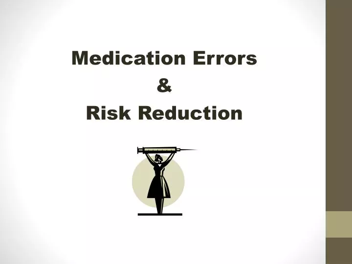 medication errors risk reduction