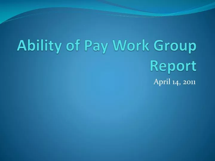 ability of pay work group report